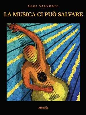 cover image of La musica ci può salvare